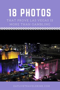 Las Vegas is a great city to travel to! People often think all there is to do there is gamble - here is 18 photos that prove Las Vegas is so much more than that. Visit Usa, Usa Travel Guide, Las Vegas Trip, Top Travel Destinations, Usa Travel Destinations, United States Travel, North America Travel, Canada Travel, Travel Advice