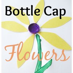 a flower made out of paper with the words bottle cap flowers on it's side