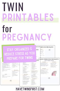 two printables for pregancy with the text, stay organized and prepare for twins