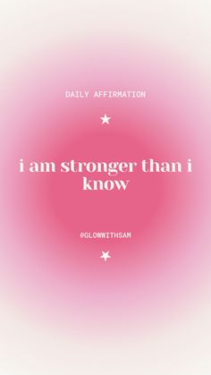 a pink background with the words i am stronger than i know