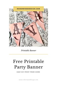 the free printable party banner is shown