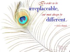 a feather with a quote from coco chan about irreplaceable, one must always be different