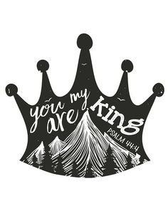 a black and white drawing of a crown with the words be the king of wild