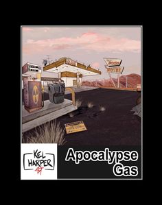 an image of a gas station with the words apocalypse gas on it