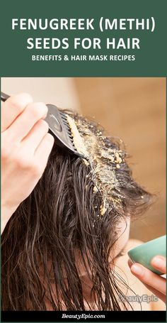 Fenugreek (Methi) Seeds for Hair - Benefits & Hair Mask Recipes Methi Seeds For Hair Growth, Methi Hair Mask For Hair Growth, Methi Hair Mask, Methi For Hair, Fenugreek Hair Mask, Diy Hair Growth Spray, Egg Hair, Hair Mask For Dandruff