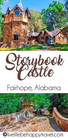 the storybook castle at fair hope, albema with text overlaying it