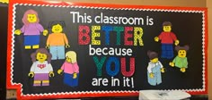 this classroom is better than you are in it bulletin board with legos on it