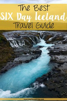 the best six day iceland travel guide