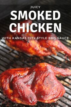 the cover of smoked chicken with kansas city style bbq sauce is shown on a grill