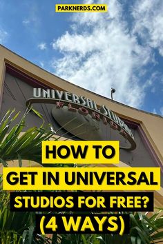 How To Get In Universal Studios For Free? (4 Ways) Universal Studios Tickets, Universal Hollywood, Costco Travel, Hilton Hotels