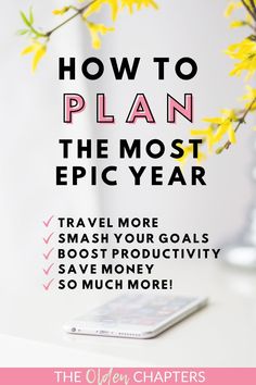 the text how to plan the most epic year travel more than your goals, smash your goal and save money so much more