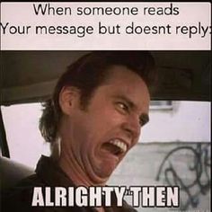 an image of a man laughing in his car with the caption, when someone reads your message but doesn't reply