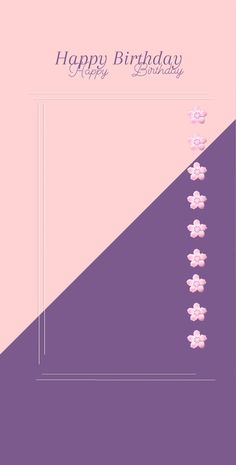 a pink and purple birthday card with flowers