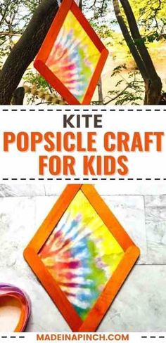 tie - dyed popsicle craft for kids with text overlay that reads kite popsicle craft for kids