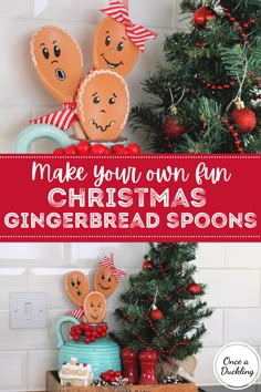 christmas gingerbread spoons with the words make your own fun christmas gingerbread spoons