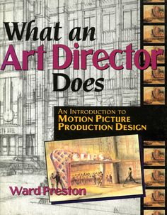 what an art director does an instruction to motion picture production design