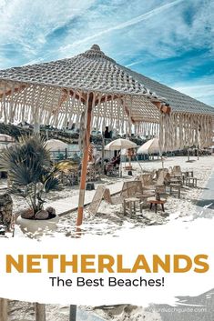 there is a beach with chairs and umbrellas in the sand on this cover that reads netherlands the best beaches