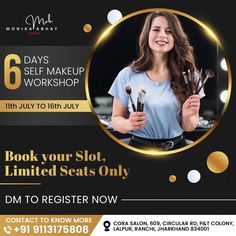 a woman holding makeup brushes in front of a black and gold poster with the words, book your slot limited seats only