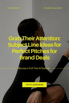 a woman in black dress sitting on the floor holding a glass with text reading grab their attention subject line ideas for perfect pitches for brand details