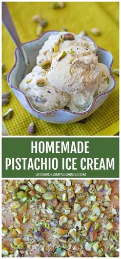 homemade pistachio ice cream in a bowl with nuts on the side and an image of