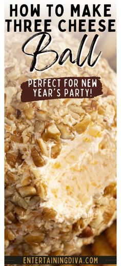 how to make three cheese ball for new year's party with text overlay