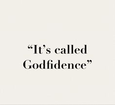 the words it's called godfldence are in black and white letters