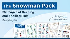 the snowman pack includes 25 pages of reading and spelling fun with free printables