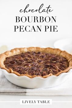 chocolate bourbon pecan pie with text overlay