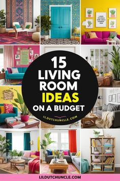 living room decorated in bright colors with text overlay that reads 15 living room ideas on a budget