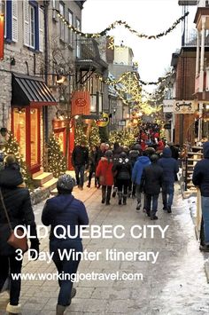 Although frosty, Old Quebec is a warm and inviting winter destination. Enjoy the history and romance of Upper and Lower Towns. Read about our travel guide here. Quebec City At Christmas, Quebec City New Years Eve, Quebec City Christmas Market, Old Quebec City Christmas, Montreal In Winter