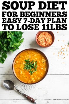 soup diet for beginners easy 7 - day plan to lose 11lbs