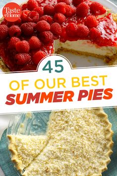 the best summer pies to bake or eat for lunch and dessert with text overlay that reads 45 of our best summer pies