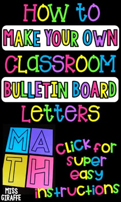 a classroom bulletin board with the words how to make your own classroom bulletin board letters