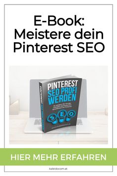 E-Book über Pinterest-SEO auf offenem Laptop, Text: "Meistere dein Pinterest SEO". Pinterest Profile, Pinterest Seo, Social Media Trends, Instagram Marketing, Media Marketing, Earn Money, E-book, Social Media, Marketing