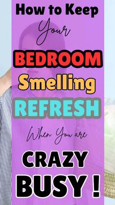 a woman with her head in her hands and the words how to keep your bedroom smelling refresh when you are crazy