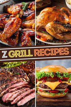 various grilled meats and burgers with the words 7 grill recipes on them