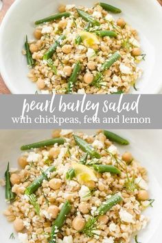 two white bowls filled with food and the words, peal barley salad with chickpeas, feta and lemon