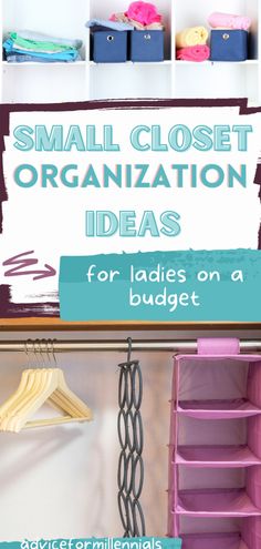 small closet organization ideas for ladies on a budget