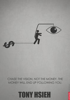 an advertisement for tony hsieh's new book, chase the vision, not the money