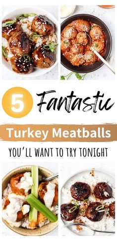 five fantastic turkey meatballs that you'll want to try tonight and eat dinner