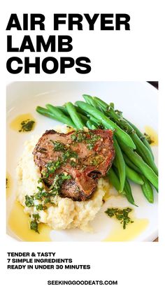 an advertisement for air fryer lamb chops with green beans and mashed potatoes