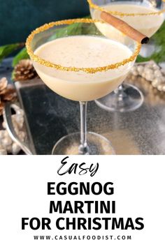 eggnog martini for christmas with cinnamon garnish on the rim and text overlay