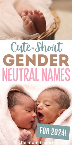 two newborn babies in blankets with the words cute short gender neutral names for 2021, on top