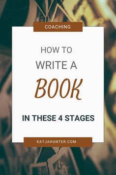 the words how to write a book in these 4 stages on top of a pile of books