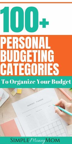 a person writing on a piece of paper with the title, 100 personal budgeting catago