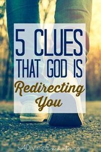 a person walking down the road with text that reads, 5 clues that god is redirecting you