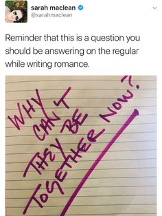 a note with writing on it that says, reminder that this is a question you should be answering on the regular while writing romance