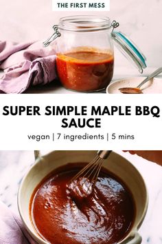 the first mess super simple maple bbq sauce