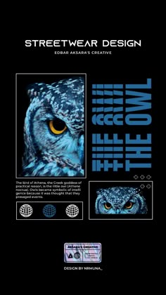 an owl with yellow eyes is featured in the cover of streetwear design magazine, which features