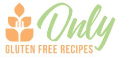 the only gluten - free recipes logo is shown in orange and green colors